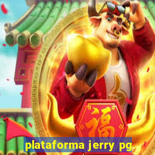 plataforma jerry pg